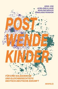 Das Cover des Buches "Postwenddekinder"